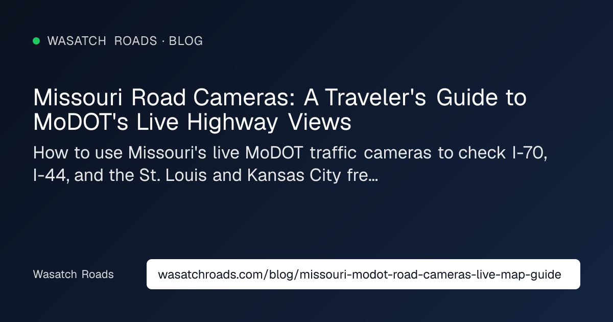 Missouri Road Cameras: A Traveler's Guide to MoDOT's Live Highway Views ...