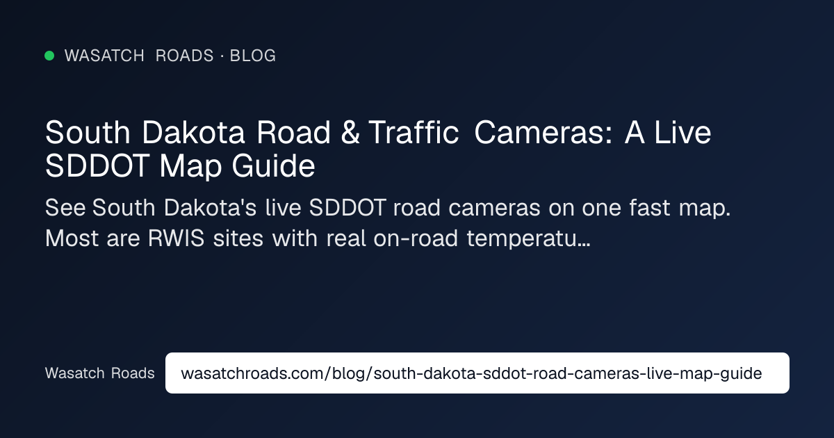 South Dakota Road & Traffic Cameras: A Live SDDOT Map Guide — Wasatch Roads